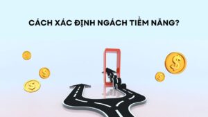 xác định ngách tiềm năng để xây kênh